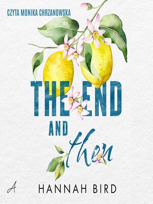 cover image of The End and Then